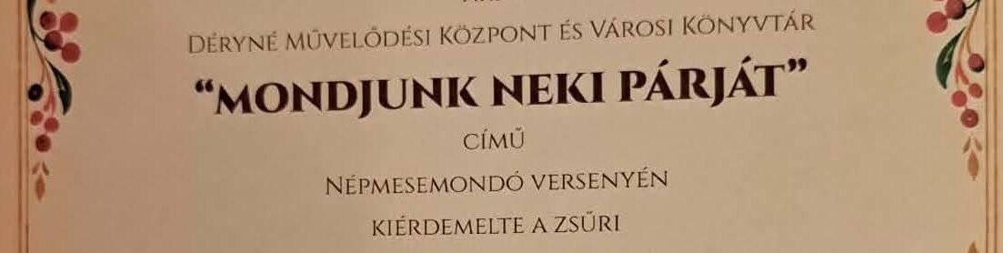 „Mondjunk neki párját” Népmesemondó verseny eredményei